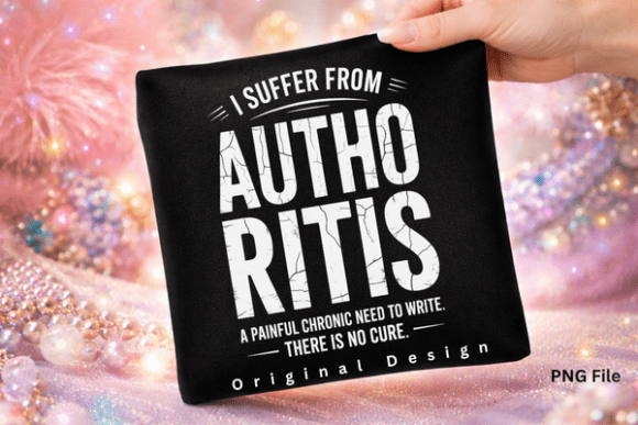 Download Suffer from Authoritis Author Humor PNG - Author Collection